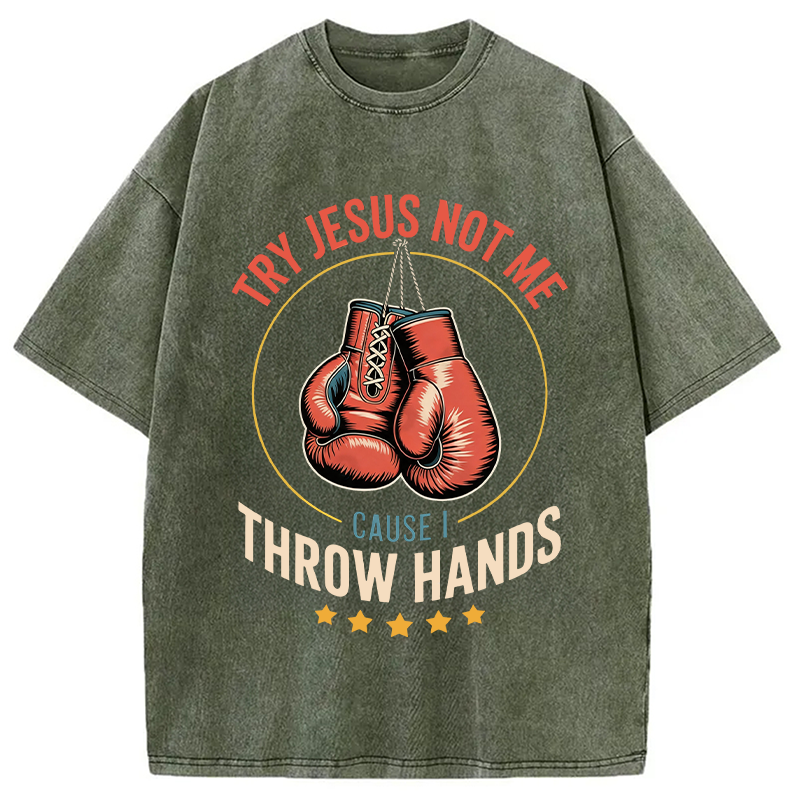 Modecanvas Try Jesus Not Me DTG Printing Washed T-Shirt