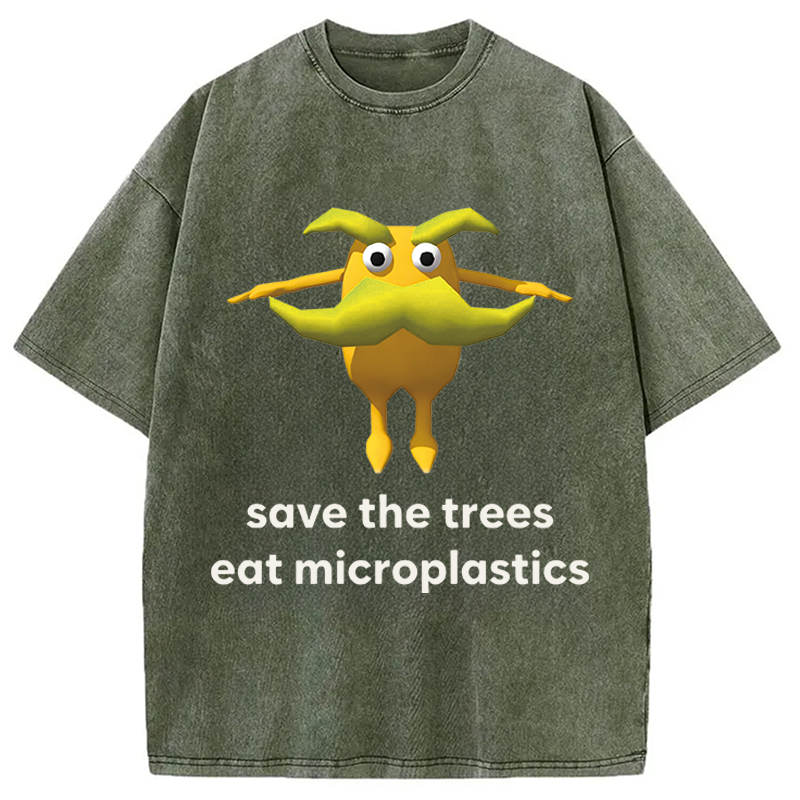Modecanvas Save The Trees Eat Microplastics DTG Printing Washed T-Shirt