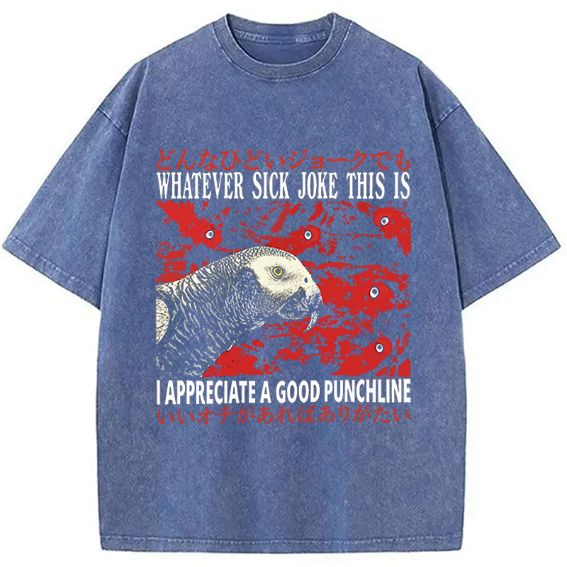 Modecanvas Whatever Sick Joke DTG Printing Washed T-Shirt