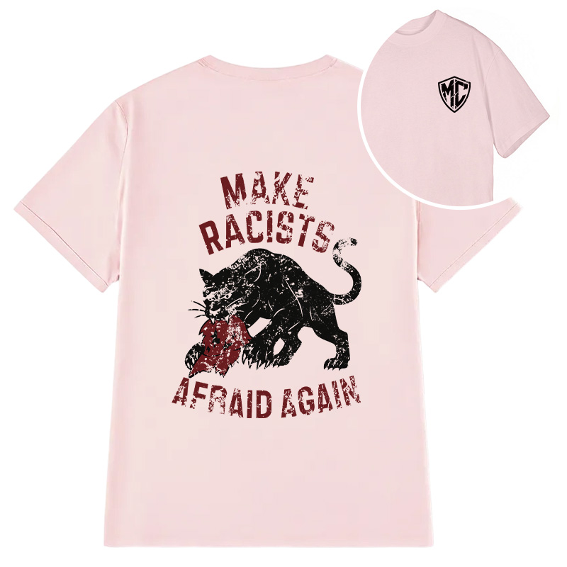Modecanvas Make Racists Afraid Again DTG Printing Back Classic T-Shirt