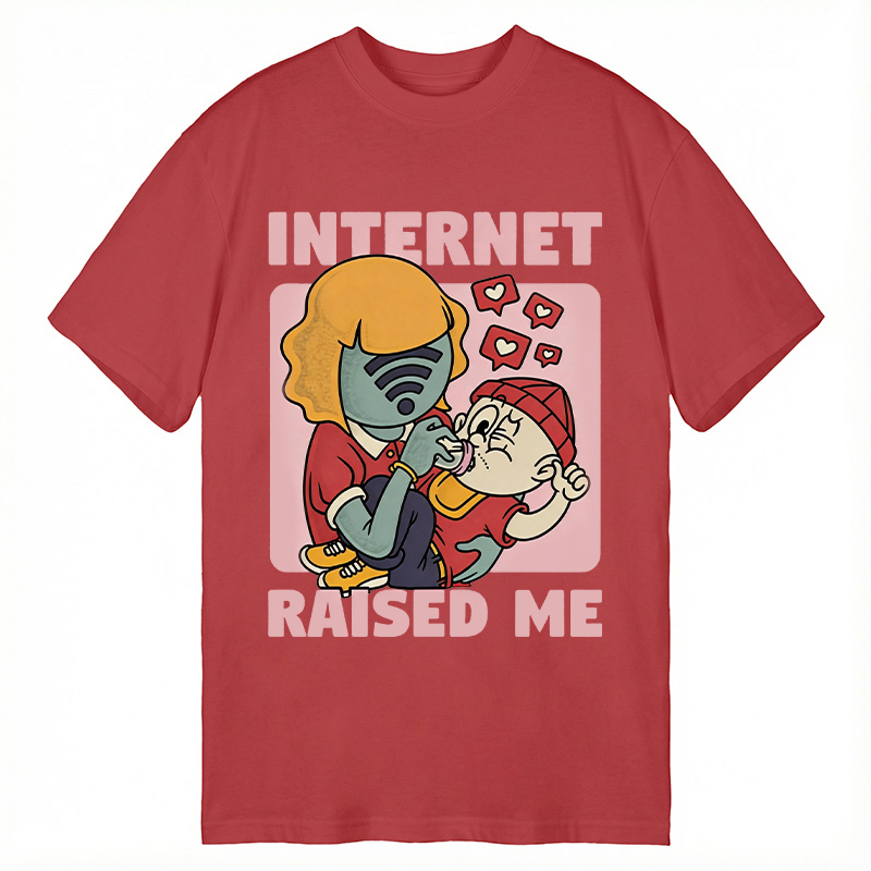 Modecanvas Internet Raised Me DTG Printing Classic T-Shirt-modecanvas