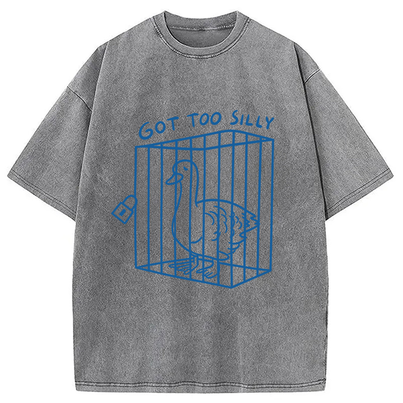 Modecanvas Got too silly Funny Washed T-Shirt-modecanvas