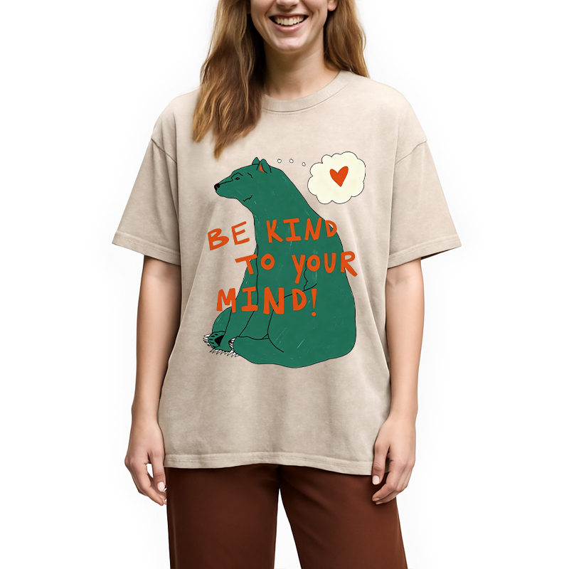Modecanvas Be Kind To Your MInd DTG Printing Washed T-Shirt