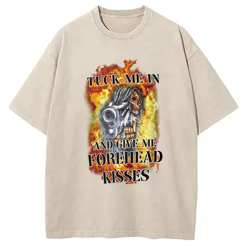 Modecanvas Tuck Me In And Give Me Forehead Kisses DTG Printing Washed T-Shirt