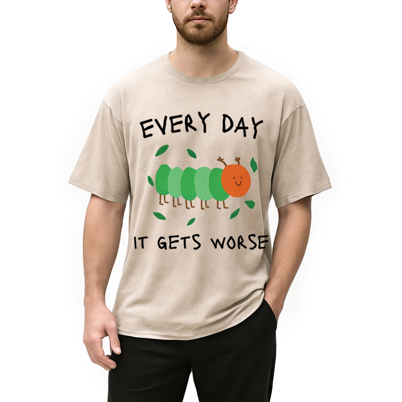 Modecanvas It Gets Worse DTG Printing Washed T-Shirt