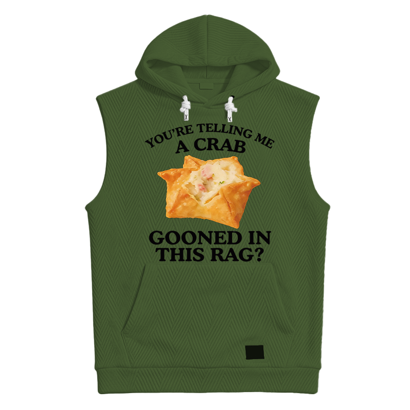 Modecanvas You're Telling Me A Crab Hooded Tank