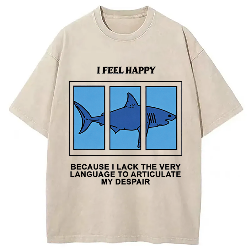 Modecanvas I Feel Happy Shark DTG Printing Washed T-Shirt