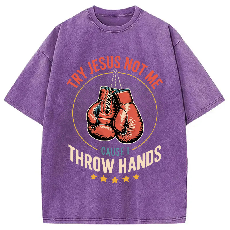 Modecanvas Try Jesus Not Me DTG Printing Washed T-Shirt
