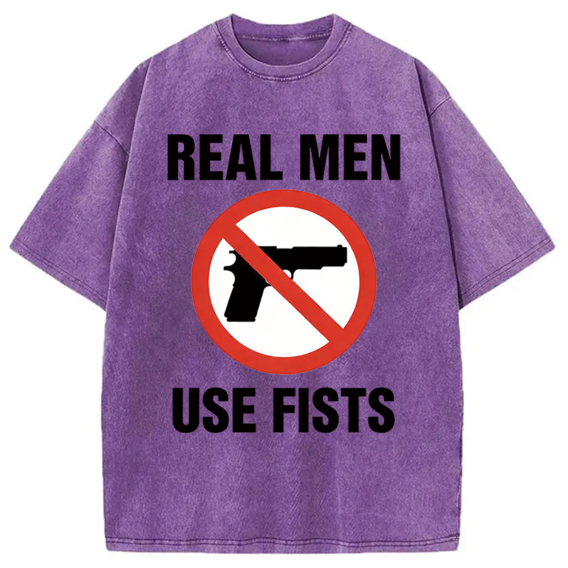 Modecanvas Real Men Use Fists DTG Printing Washed T-Shirt