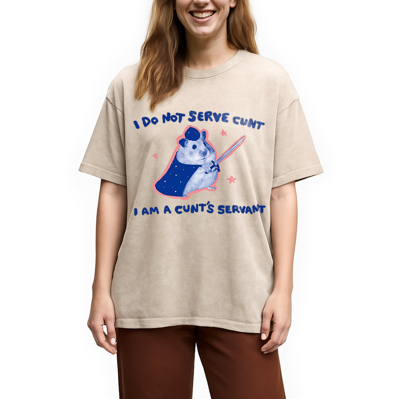 Modecanvas I Do Not Serve C*nt Rat Meme DTG Printing Washed T-Shirt