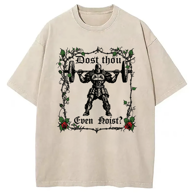 Modecanvas Dost Thou Even Hoist? Funny Gym DTG Printing Washed T-Shirt