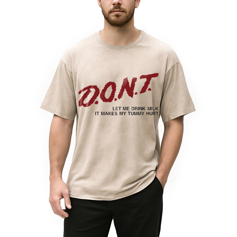 Modecanvas D.O.N.T. Let Me Drink Milk DTG Printing Washed T-Shirt