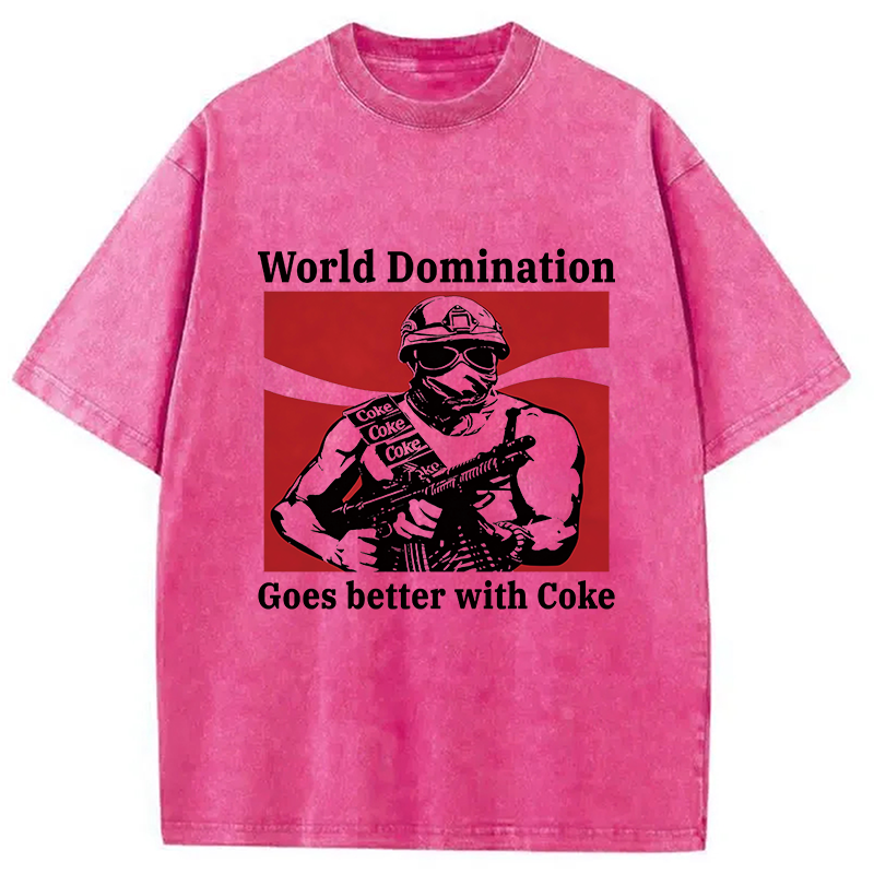 Modecanvas World Domination Goes Better With Coke DTG Printing Washed T-Shirt