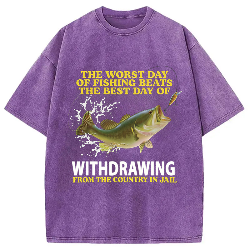Modecanvas Funny Worst Day Of Fishing Sarcastic Meme DTG Printing Washed T-Shirt
