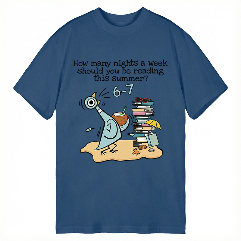 Modecanvas How Many Nights A Week Should You Be Reading This Summer 6-7 DTG Printing Classic T-Shirt-modecanvas