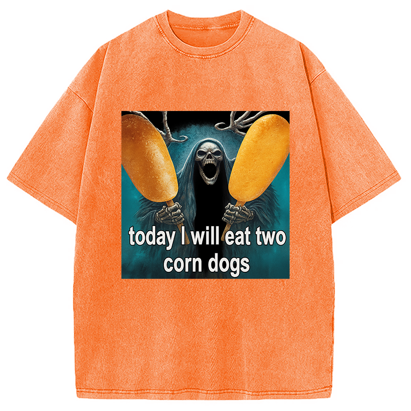 Modecanvas Today I Will Eat Two Corn Dogs Meme Washed T-Shirt-modecanvas