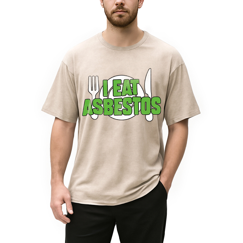 Modecanvas I Eat Asbestos Funny Meme DTG Printing Washed T-Shirt-modecanvas