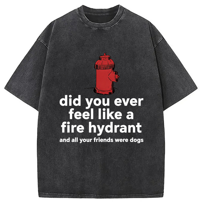 Modecanvas Feel Like A Fire Hydrant DTG Printing Washed T-Shirt