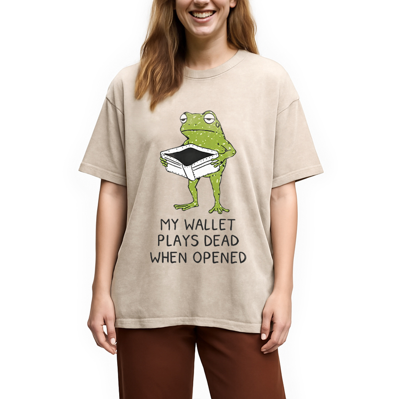 Modecanvas My Wallet Plays Dead When Opened DTG Printing Washed T-Shirt
