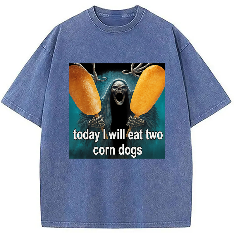 Modecanvas Today I Will Eat Two Corn Dogs Meme Washed T-Shirt-modecanvas