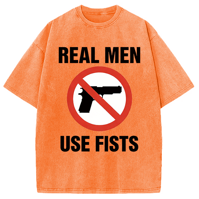 Modecanvas Real Men Use Fists DTG Printing Washed T-Shirt