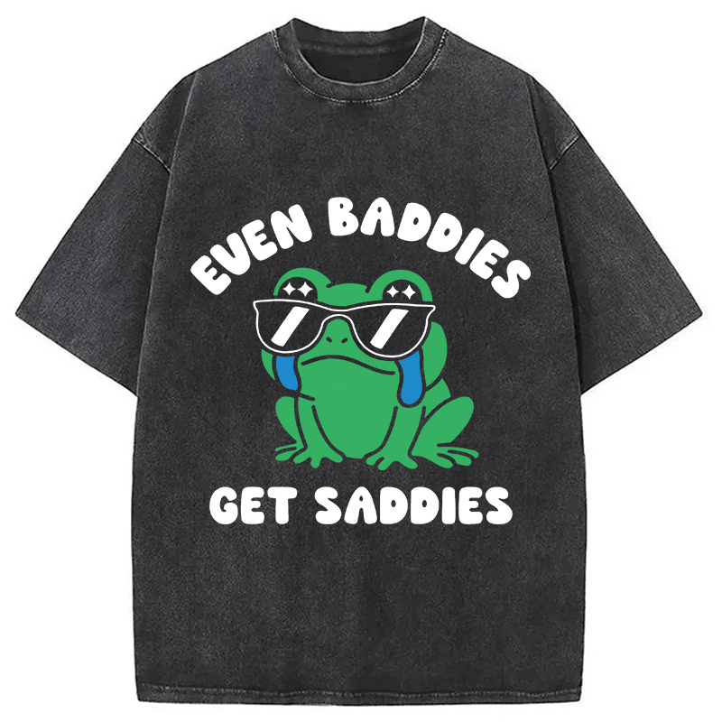 Modecanvas Even Baddies Get Saddies DTG Printing Washed T-Shirt