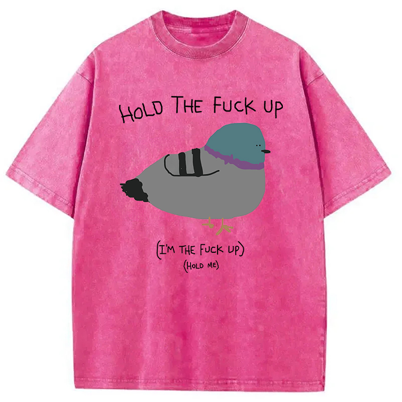 Modecanvas Hold the Fu*ck Up Washed T-Shirt