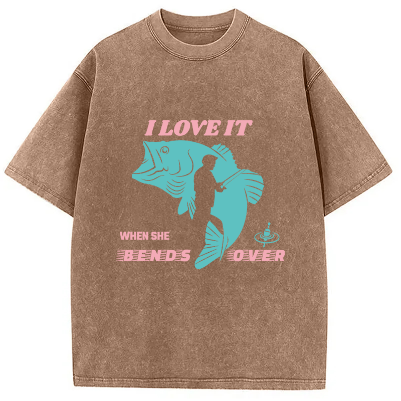 Modecanvas I Love It When She Bends Over DTG Printing Washed T-Shirt