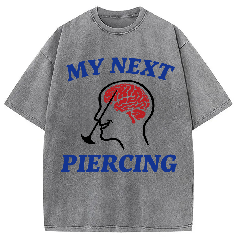 Modecanvas My Next Piercing DTG Printing Washed T-Shirt