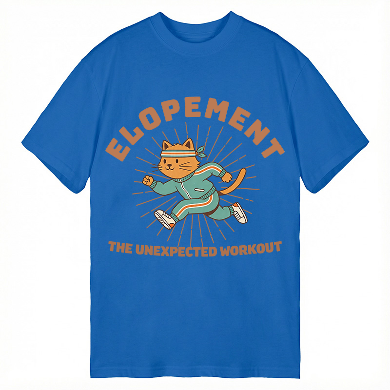 Modecanvas Elopement The Unexpected Workout DTG Printing Classic T-Shirt-modecanvas