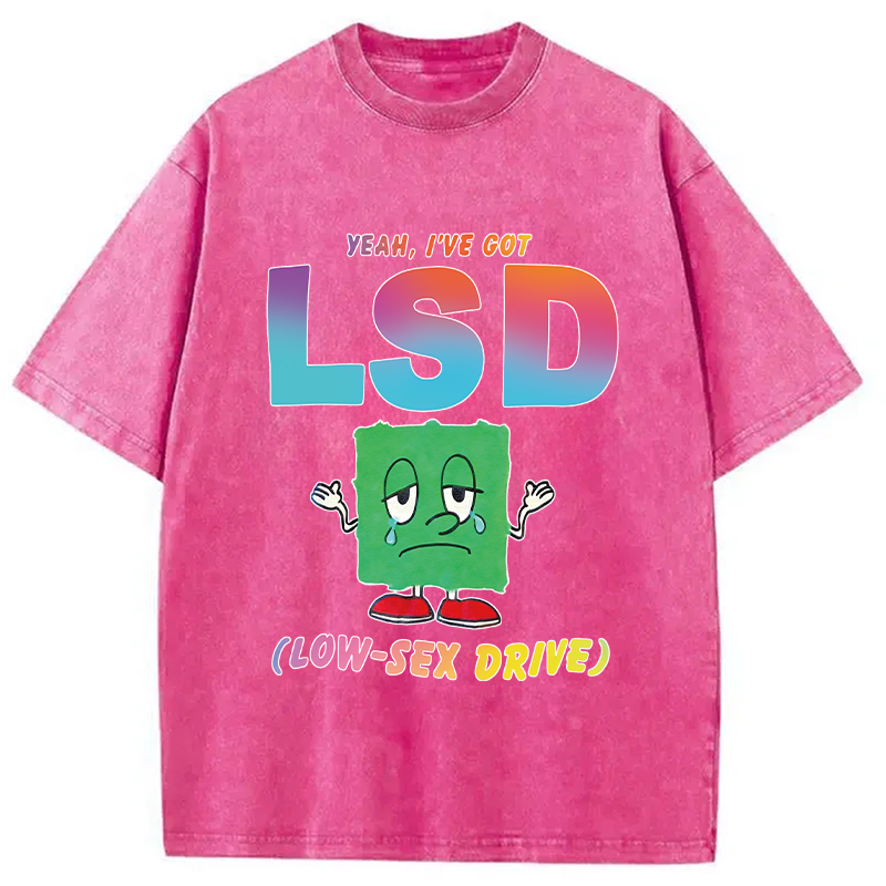 Modecanvas I Got LSD DTG Printing Washed T-Shirt
