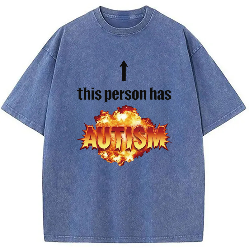 Modecanvas This Person Has Autism DTG Printing Washed T-Shirt