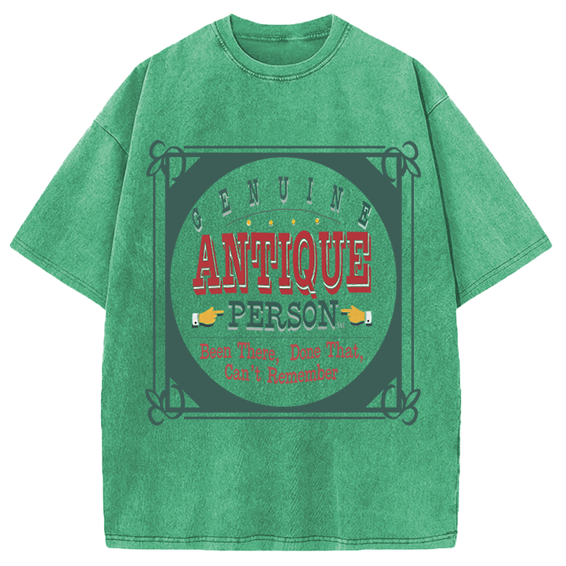 Modecanvas Genuine Antique Person Funny Slogan DTG Printing Washed T-Shirt