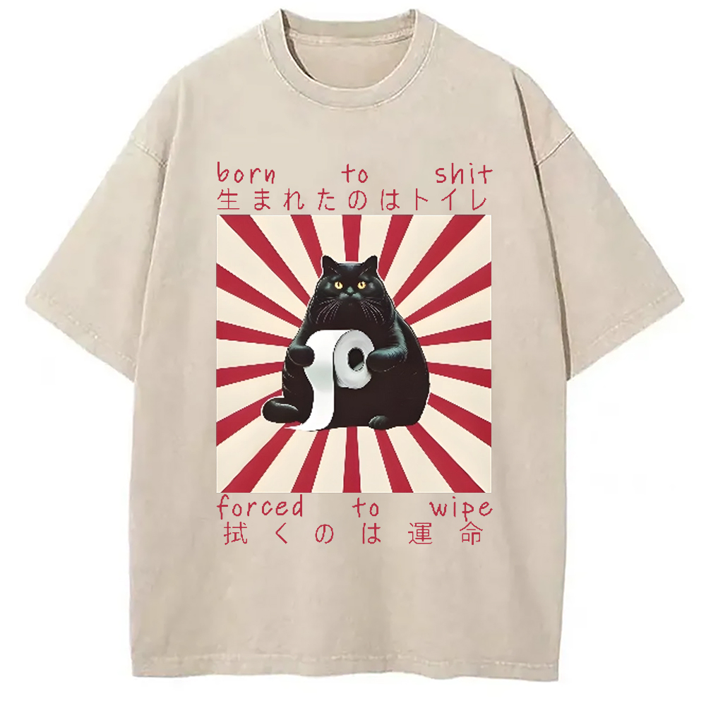 Modecanvas Born To Shit Forced To Wipe Cat Vintage Washed T-Shirt