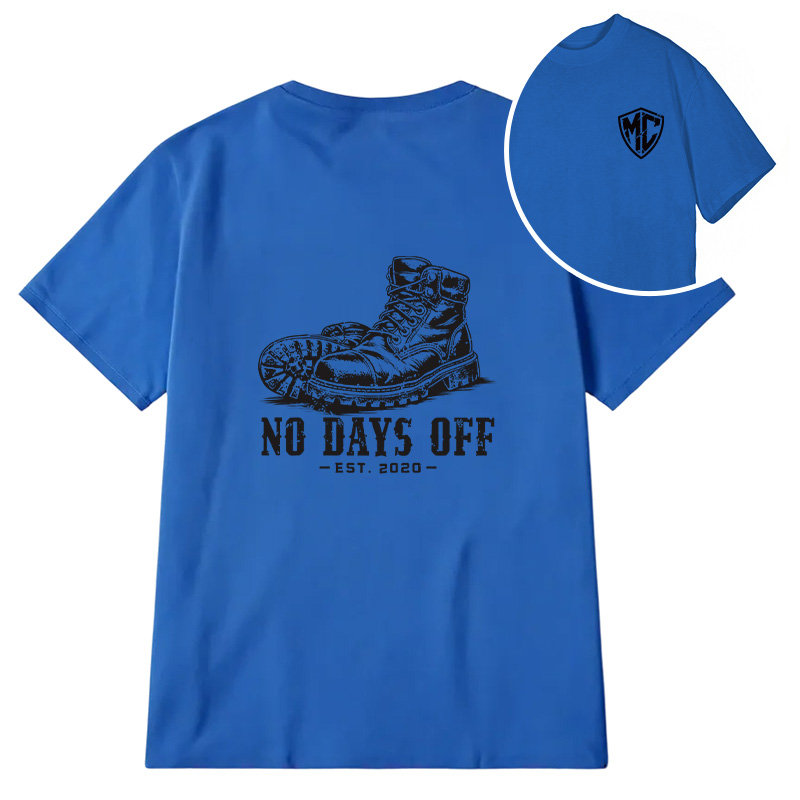 Modecanvas No Days Off DTG Printing Back Classic T-Shirt