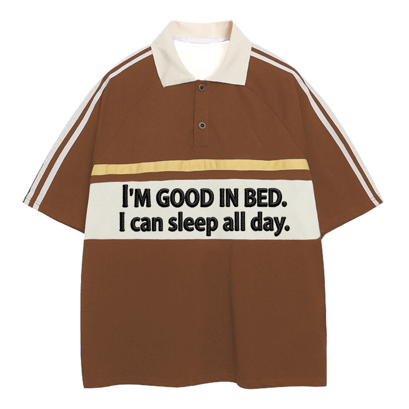 Modecanvas I Am Good In Bed Polo Embroidered T-Shirt