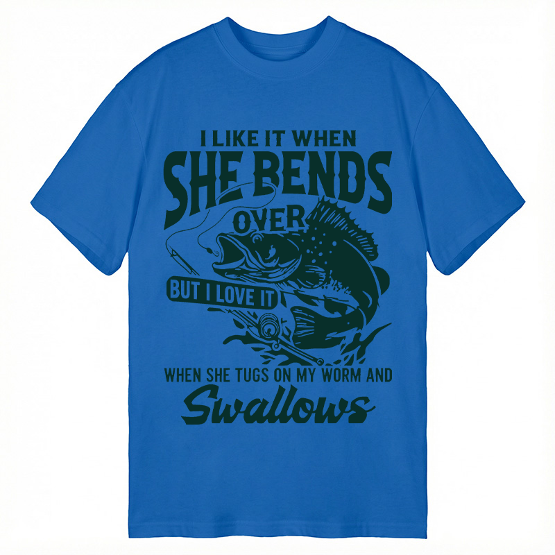 Modecanvas I Like When She Bends Over Funny Fishing DTG Printing Classic T-Shirt-modecanvas