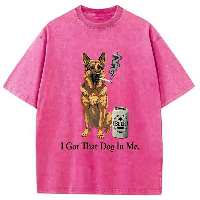 Modecanvas I Got A Dog In Me DTG Printing Washed T-Shirt