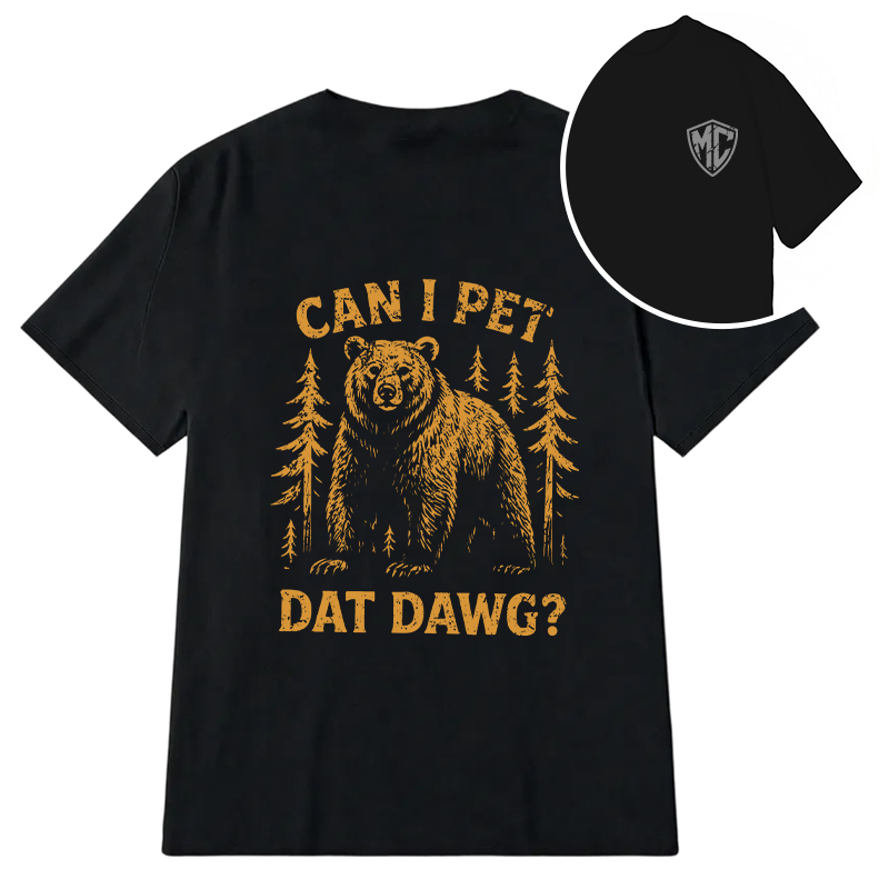Modecanvas Can I Pet That Dawg DTG Printing Back Classic T-Shirt