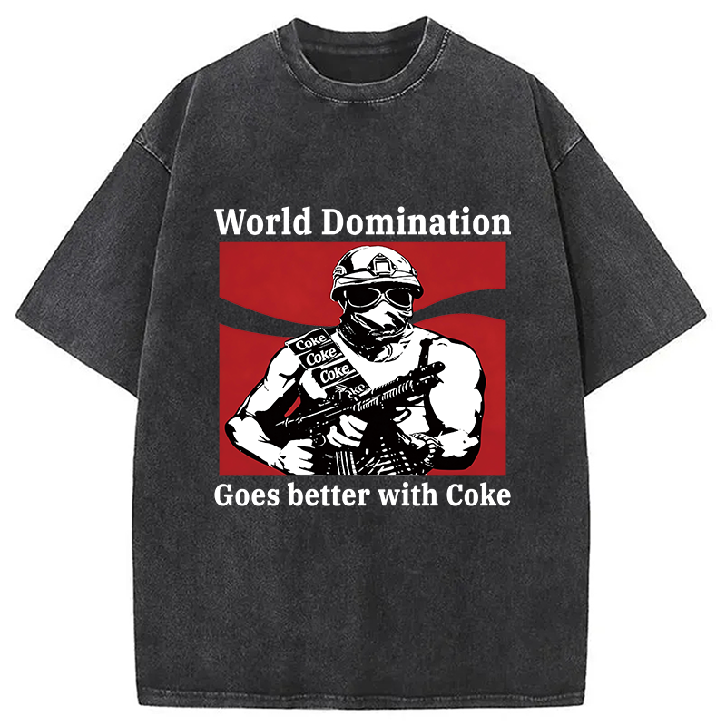 Modecanvas World Domination Goes Better With Coke DTG Printing Washed T-Shirt