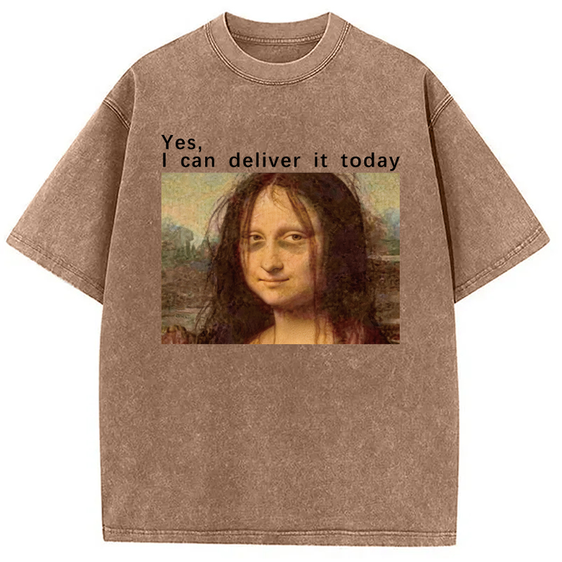 Modecanvas Yes I Can Deliver It Today DTG Printing Washed T-Shirt