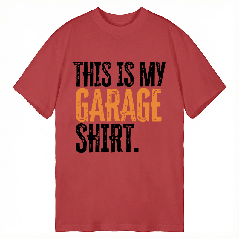 Modecanvas This Is My Garage DTG Printing Classic T-Shirt-modecanvas