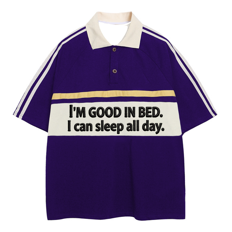 Modecanvas I Am Good In Bed Polo Embroidered T-Shirt