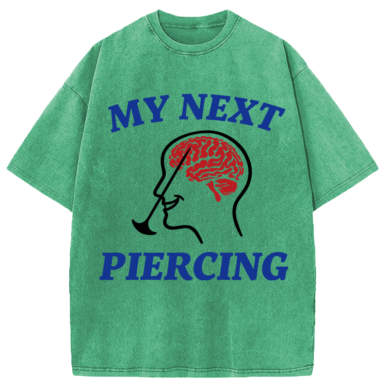 Modecanvas My Next Piercing DTG Printing Washed T-Shirt