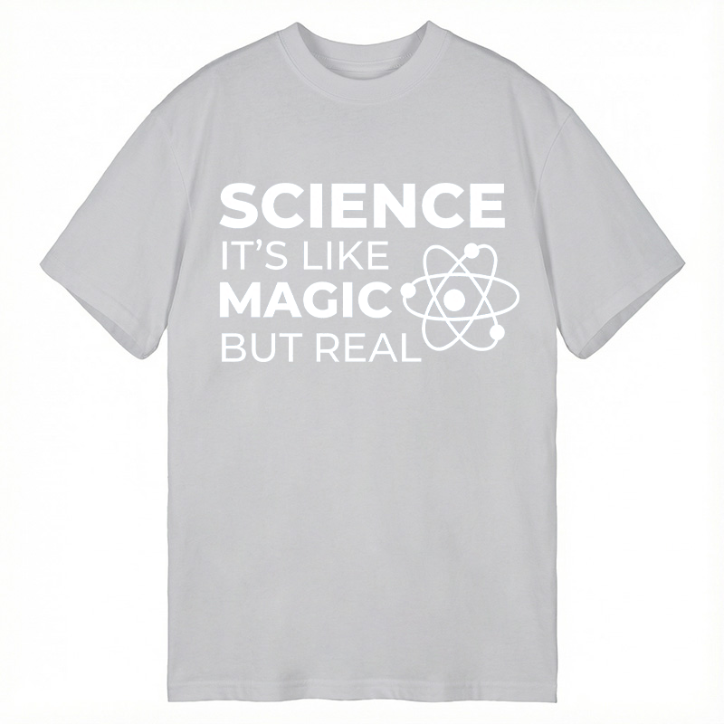 Modecanvas Science Like Magic But Real DTG Printing Classic T-Shirt-modecanvas