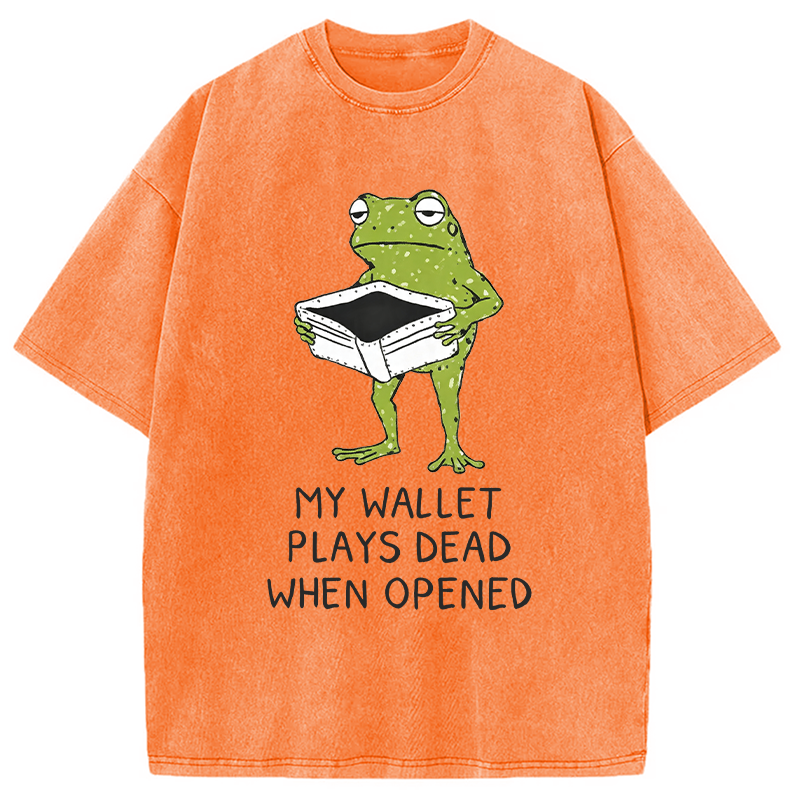 Modecanvas My Wallet Plays Dead When Opened DTG Printing Washed T-Shirt