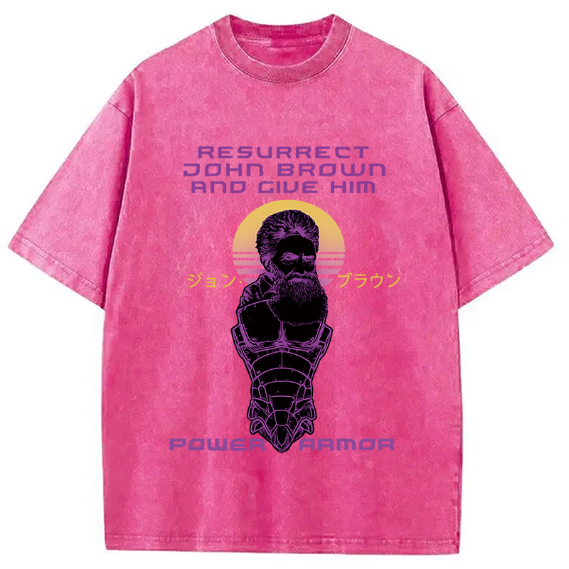 Modecanvas Resurrect John Brown And Give Him Power Armor Washed T-Shirt