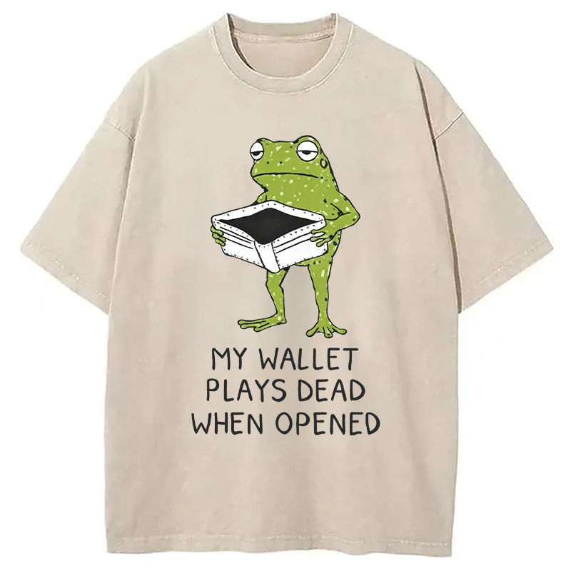 Modecanvas My Wallet Plays Dead When Opened DTG Printing Washed T-Shirt
