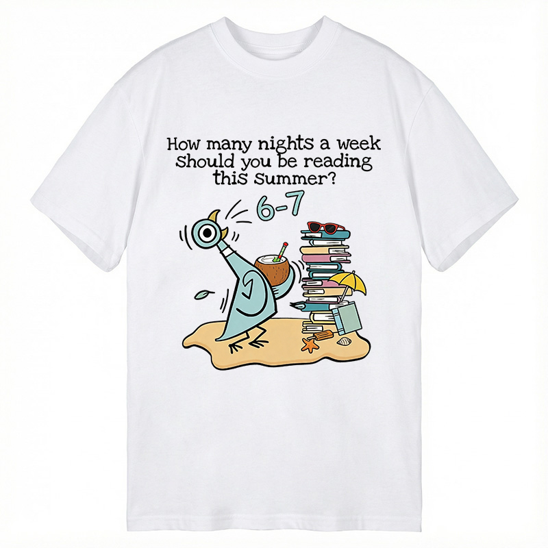 Modecanvas How Many Nights A Week Should You Be Reading This Summer 6-7 DTG Printing Classic T-Shirt-modecanvas