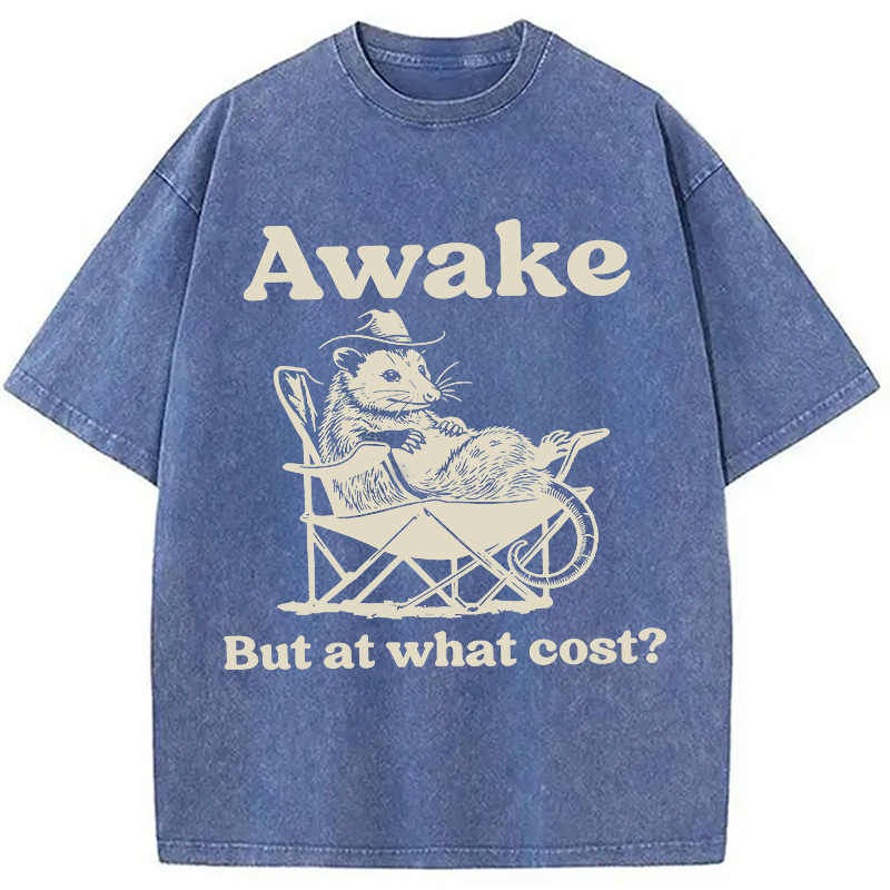 Modecanvas Awake But At What Cost Possum Meme DTG Printing Washed T-Shirt